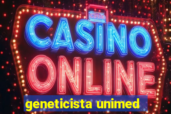 geneticista unimed